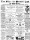 Bury and Norwich Post Tuesday 02 March 1880 Page 1