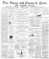 Bury and Norwich Post Tuesday 05 June 1883 Page 1