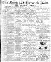 Bury and Norwich Post Tuesday 02 June 1885 Page 1