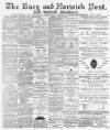 Bury and Norwich Post Tuesday 30 August 1892 Page 1