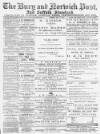 Bury and Norwich Post Tuesday 01 May 1894 Page 1