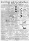 Bury and Norwich Post Tuesday 26 April 1898 Page 1