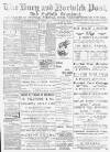 Bury and Norwich Post Tuesday 21 March 1899 Page 1