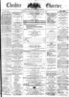 Cheshire Observer Saturday 24 February 1872 Page 1