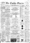 Cheshire Observer Saturday 28 July 1888 Page 1