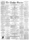 Cheshire Observer Saturday 01 September 1888 Page 1