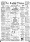 Cheshire Observer Saturday 29 September 1888 Page 1