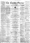 Cheshire Observer Saturday 08 December 1888 Page 1