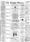 Cheshire Observer Saturday 15 December 1888 Page 1
