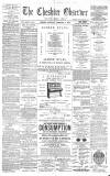Cheshire Observer Saturday 09 February 1889 Page 1