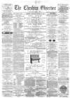 Cheshire Observer Saturday 24 August 1889 Page 1