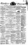 Cheshire Observer Saturday 05 August 1854 Page 1