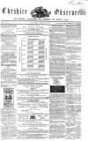 Cheshire Observer Saturday 07 April 1855 Page 1