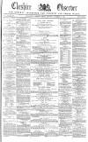 Cheshire Observer Saturday 08 November 1862 Page 1