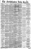 Daily Gazette for Middlesbrough Saturday 04 February 1882 Page 1