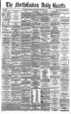 Daily Gazette for Middlesbrough Wednesday 19 April 1882 Page 1