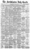 Daily Gazette for Middlesbrough Tuesday 26 June 1883 Page 1
