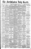 Daily Gazette for Middlesbrough Thursday 12 July 1883 Page 1