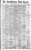Daily Gazette for Middlesbrough Friday 13 July 1883 Page 1