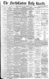 Daily Gazette for Middlesbrough Monday 17 September 1883 Page 1