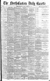 Daily Gazette for Middlesbrough Friday 08 February 1884 Page 1