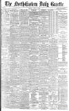 Daily Gazette for Middlesbrough Monday 14 July 1884 Page 1