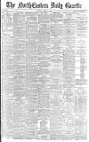 Daily Gazette for Middlesbrough Monday 21 July 1884 Page 1