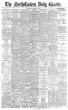 Daily Gazette for Middlesbrough Thursday 08 January 1885 Page 1
