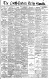 Daily Gazette for Middlesbrough Friday 27 February 1885 Page 1