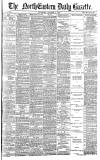 Daily Gazette for Middlesbrough Thursday 07 January 1886 Page 1