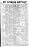 Daily Gazette for Middlesbrough Thursday 01 April 1886 Page 1