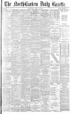 Daily Gazette for Middlesbrough Thursday 22 April 1886 Page 1