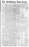 Daily Gazette for Middlesbrough Thursday 15 July 1886 Page 1