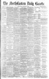 Daily Gazette for Middlesbrough Wednesday 20 October 1886 Page 1