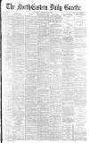 Daily Gazette for Middlesbrough Thursday 10 February 1887 Page 1