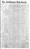 Daily Gazette for Middlesbrough Tuesday 09 August 1887 Page 1