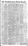 Daily Gazette for Middlesbrough Tuesday 22 May 1888 Page 1