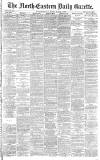 Daily Gazette for Middlesbrough Friday 01 March 1889 Page 1
