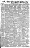 Daily Gazette for Middlesbrough Friday 26 July 1889 Page 1