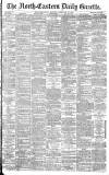 Daily Gazette for Middlesbrough Monday 17 February 1890 Page 1