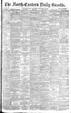 Daily Gazette for Middlesbrough Saturday 22 February 1890 Page 1