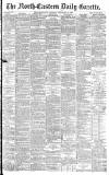 Daily Gazette for Middlesbrough Monday 24 February 1890 Page 1