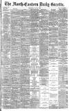 Daily Gazette for Middlesbrough Thursday 03 July 1890 Page 1