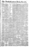Daily Gazette for Middlesbrough Saturday 26 July 1890 Page 1