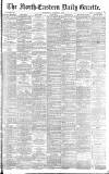 Daily Gazette for Middlesbrough Saturday 01 August 1891 Page 1