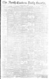 Daily Gazette for Middlesbrough Friday 04 March 1892 Page 1