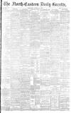 Daily Gazette for Middlesbrough Thursday 10 March 1892 Page 1