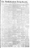 Daily Gazette for Middlesbrough Friday 11 March 1892 Page 1