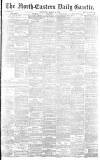 Daily Gazette for Middlesbrough Saturday 12 March 1892 Page 1