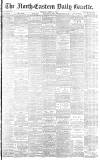 Daily Gazette for Middlesbrough Monday 04 April 1892 Page 1